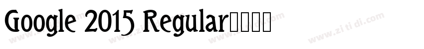 Google 2015 Regular字体转换 Google 2015 Regular字体转换